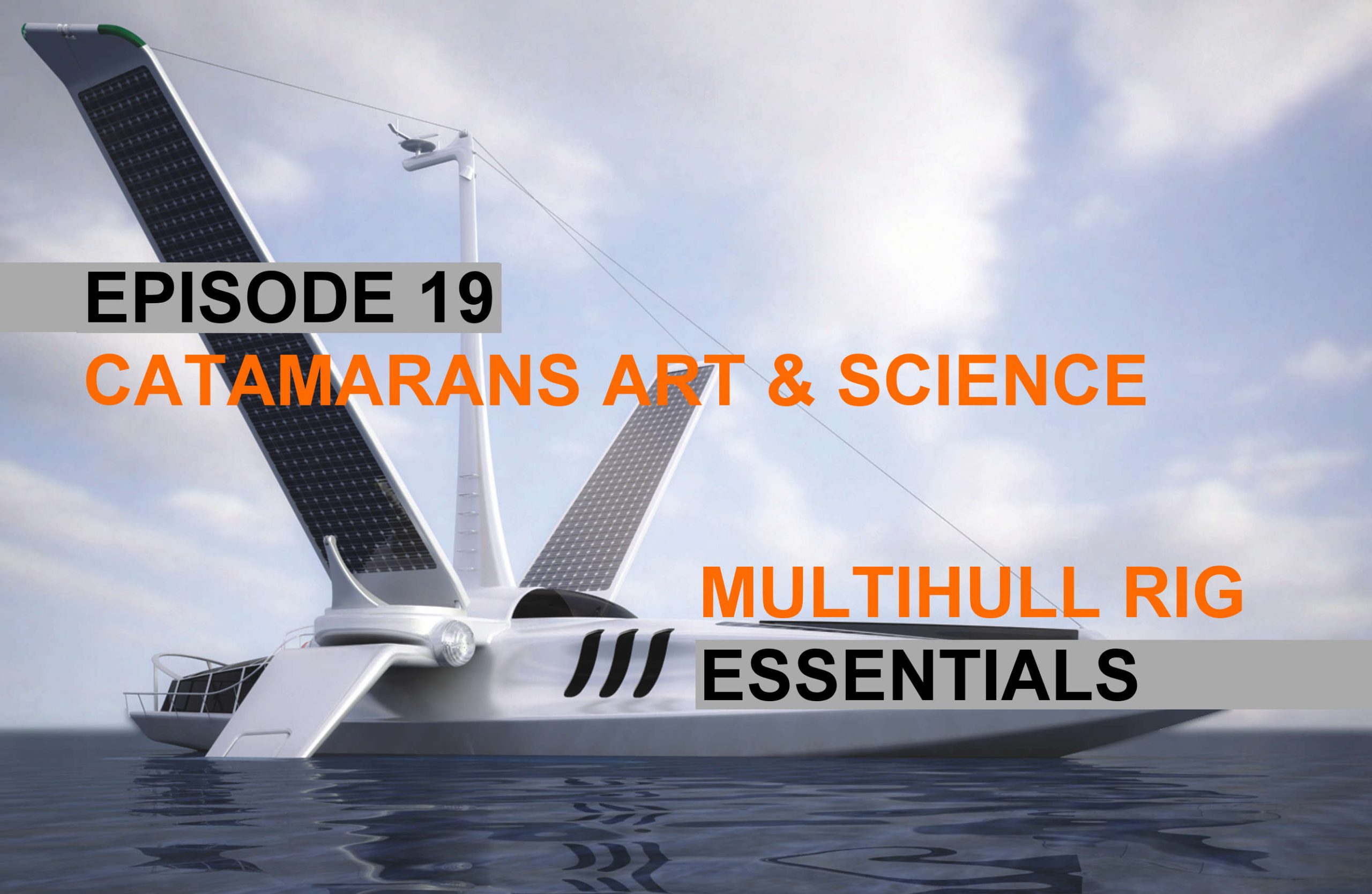 New Video – CATAMARAN RIGS – Essentials you need to Know